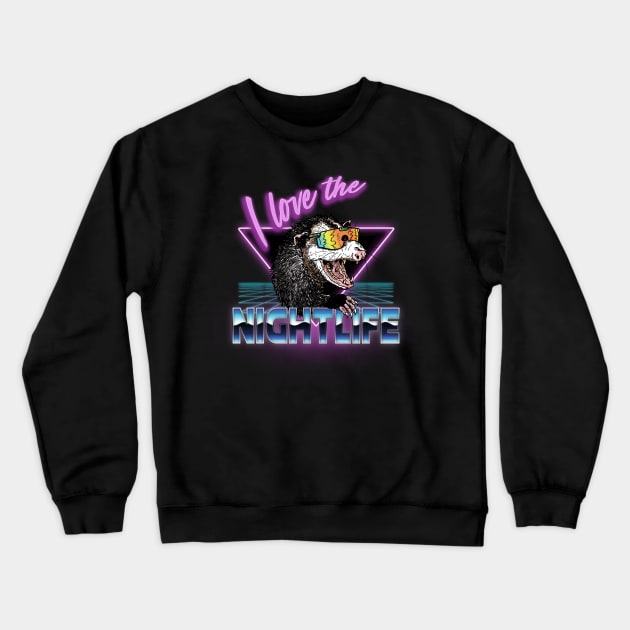 I Love the Nightlife Crewneck Sweatshirt by OBSUART